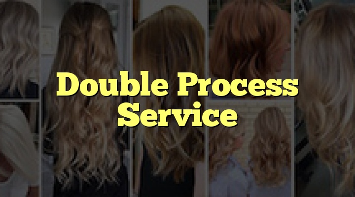 Double Process Service Double Process Service